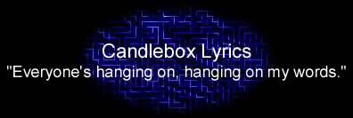 Candlebox Lyrics